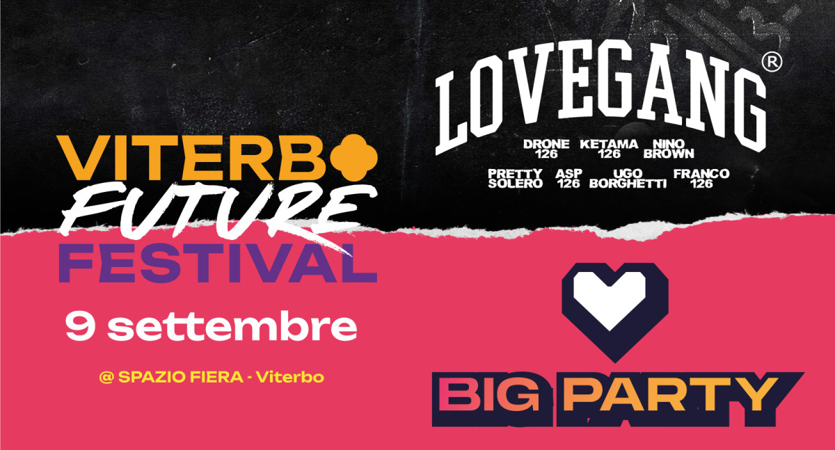 Lovegang + Big Party @Spazio Fiera