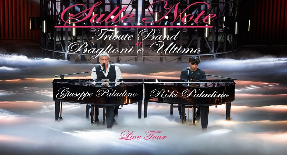 SULLE NOTE TRIBUTE BAND BAGLIONI & ULTIMO