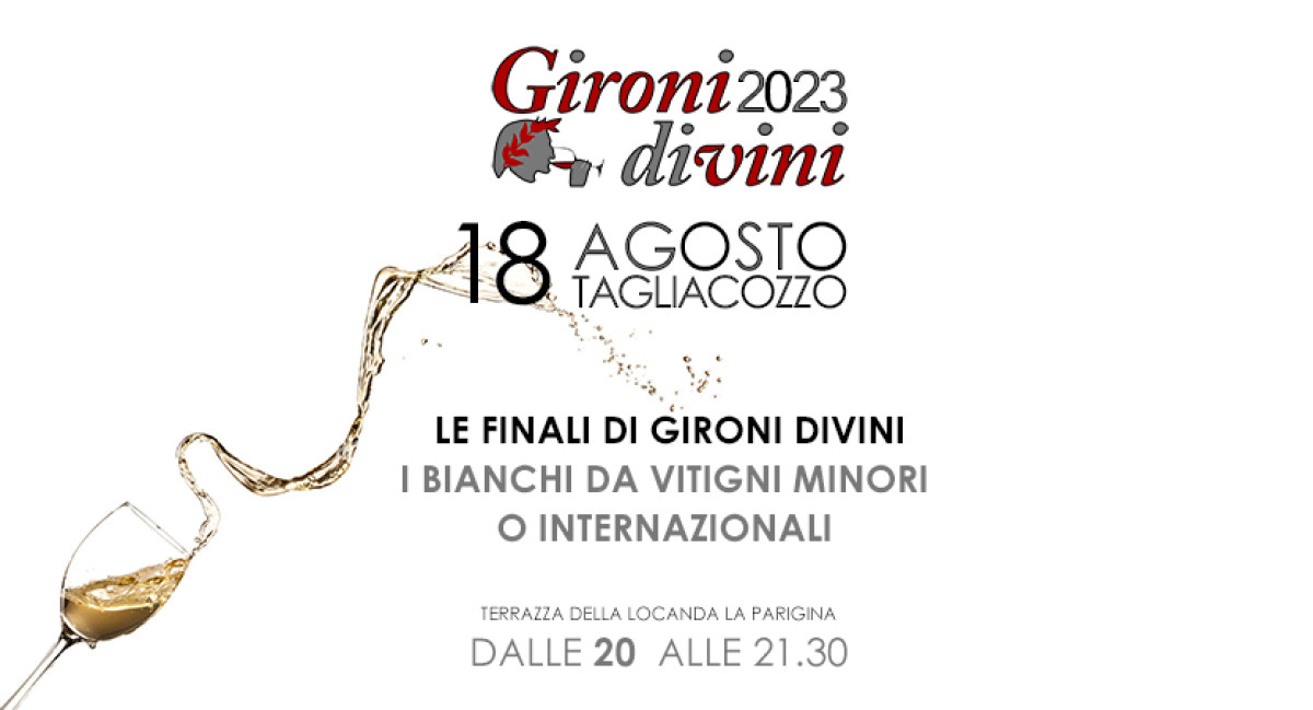 I BIANCHI VIGNETI MINORI O INTERNAZIONALI - Le Finali - GIRONI DI VINI