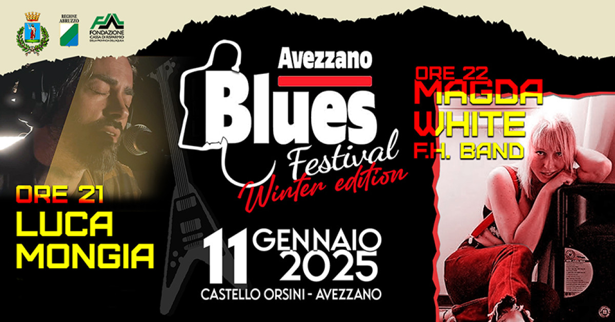 AVEZZANO BLUES FESTIVAL WINTER EDITION AVEZZANO 20250111 210000