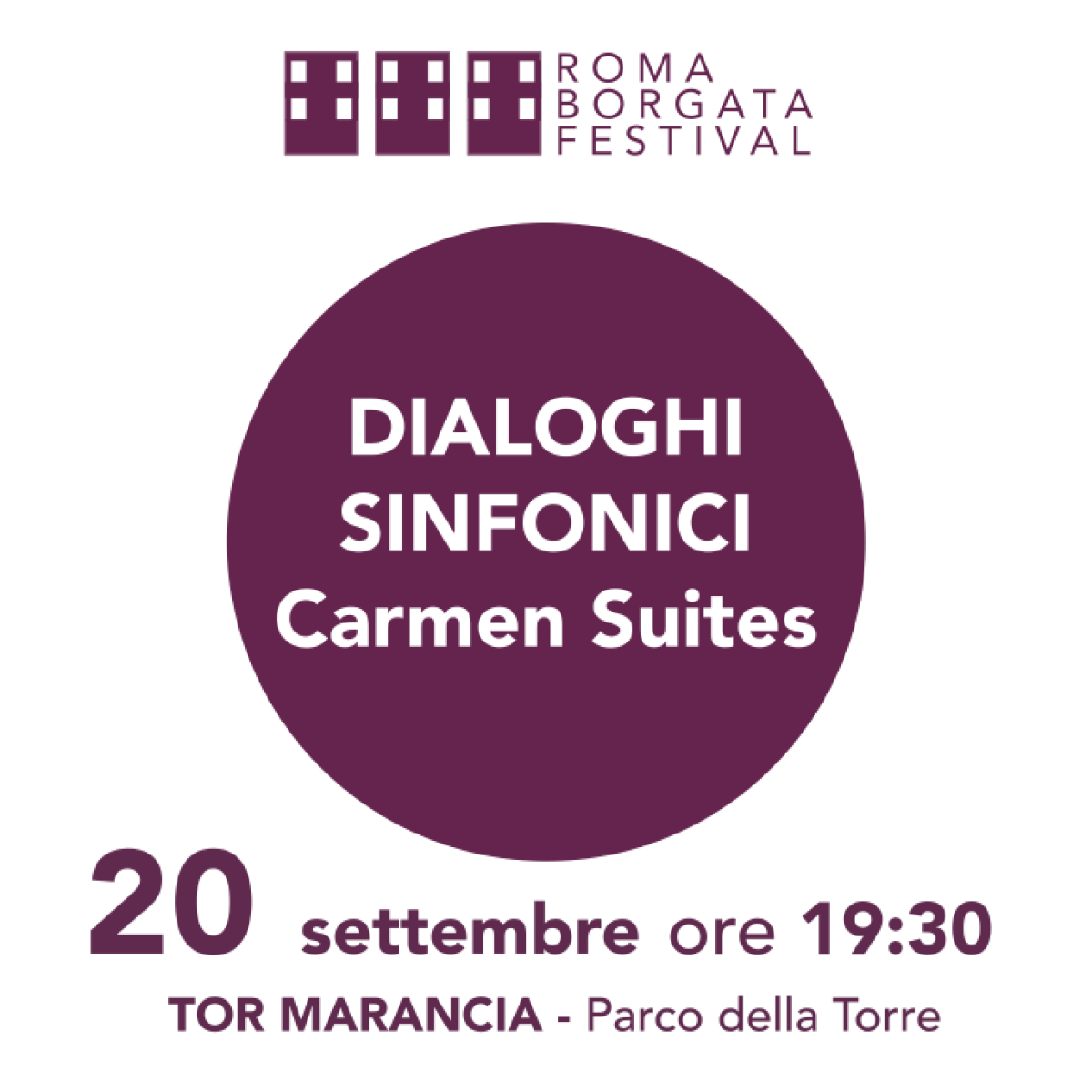 Roma Borgata Festival | Dialoghi Sinfonici Carmen Suites