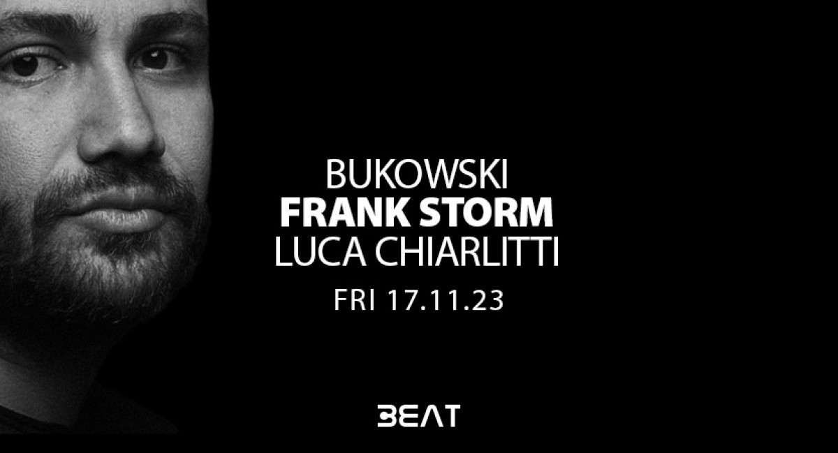 BUKOWSKI | FRANK STORM | LUCA CHIARLITTI