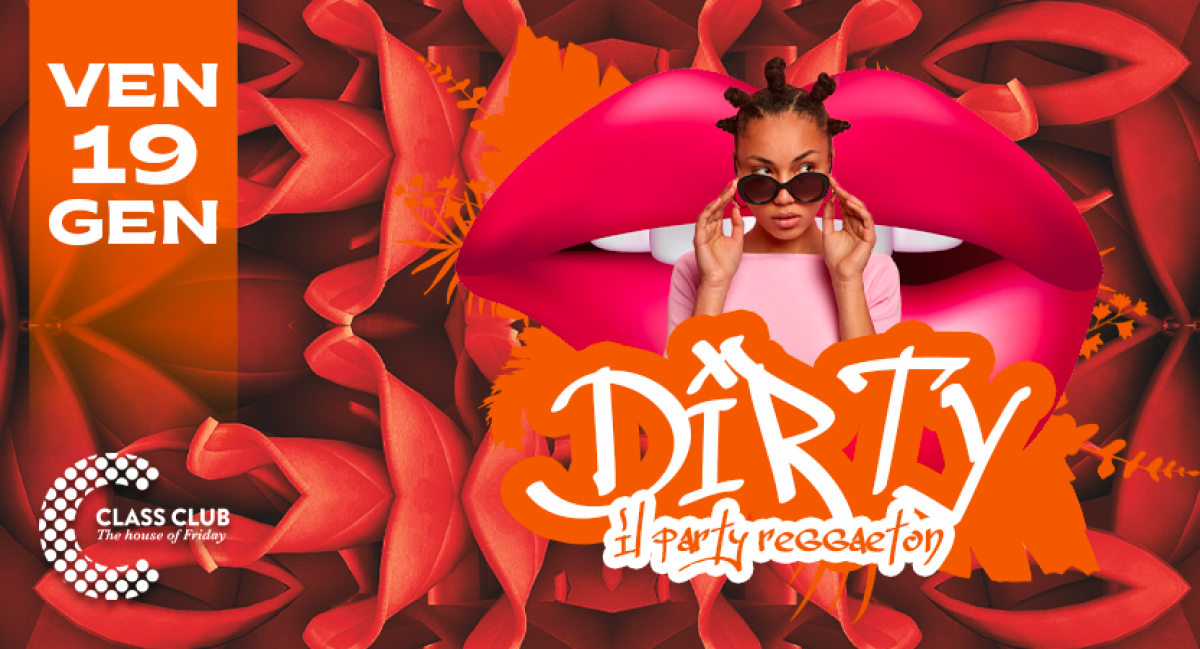 DIRTY - Il party reggaeton
