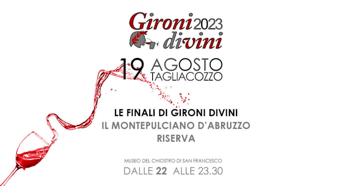 IL MONTEPULCIANO D'ABRUZZO RISERVA - Le Finali - GIRONI DI VINI