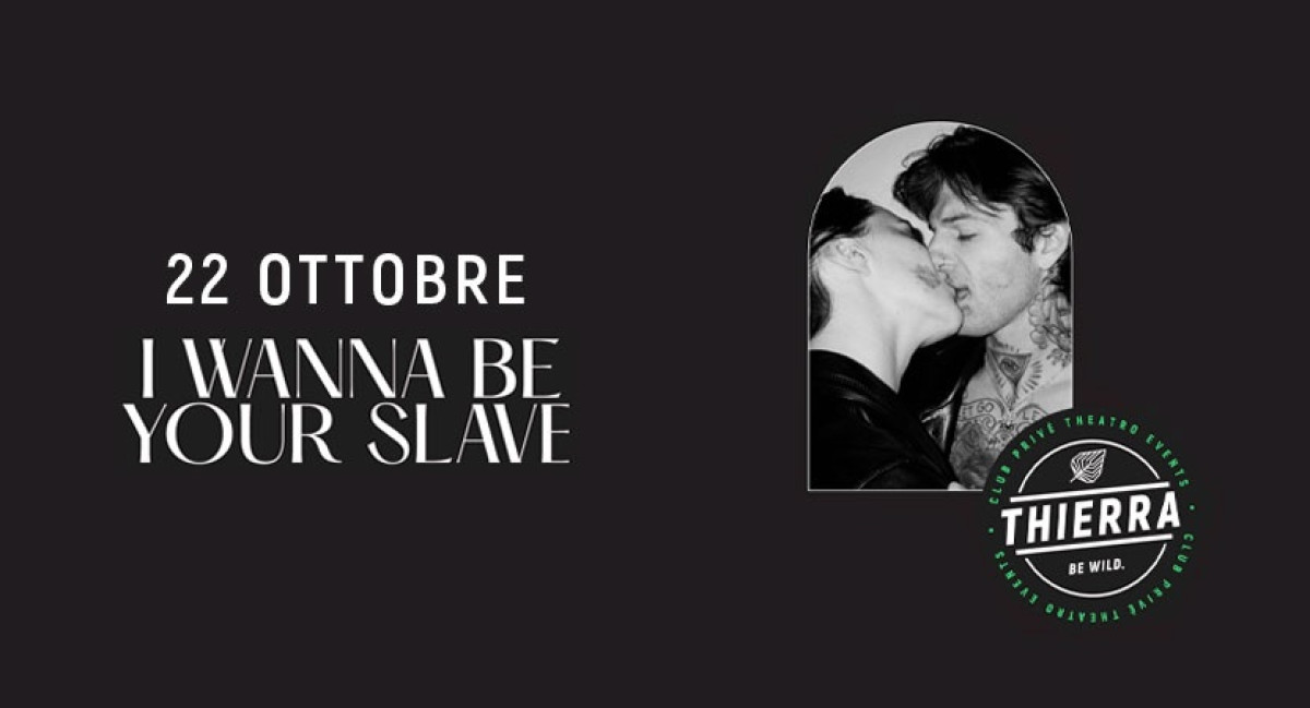 SAB 22 OTT |  I WANNA BE YOUR SLAVE