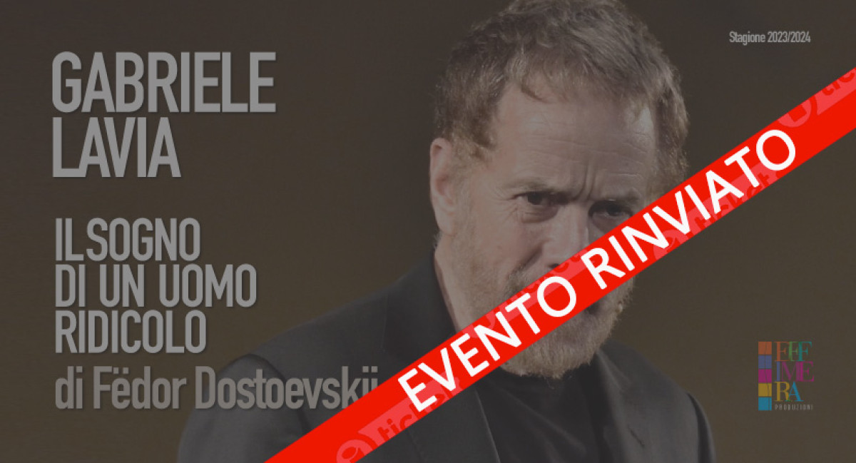 IL SOGNO DI UN UOMO RIDICOLO - RINVIATO AL 21 APRILE