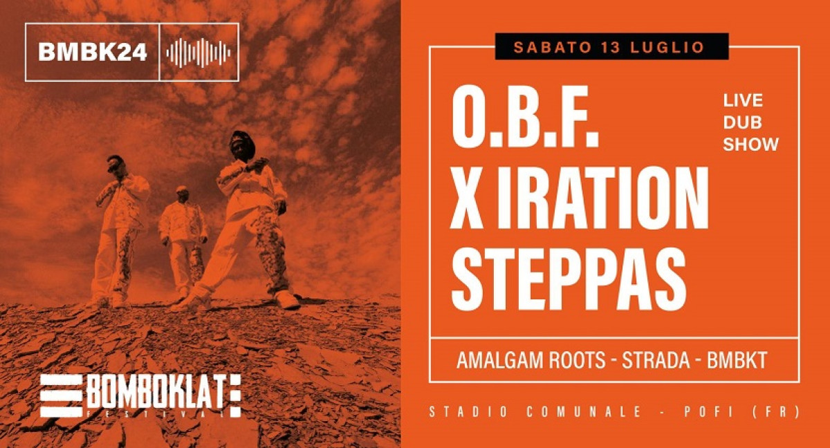 O.B.F. - X IRATION - STEPPAS | BOMBOKLAT 2024