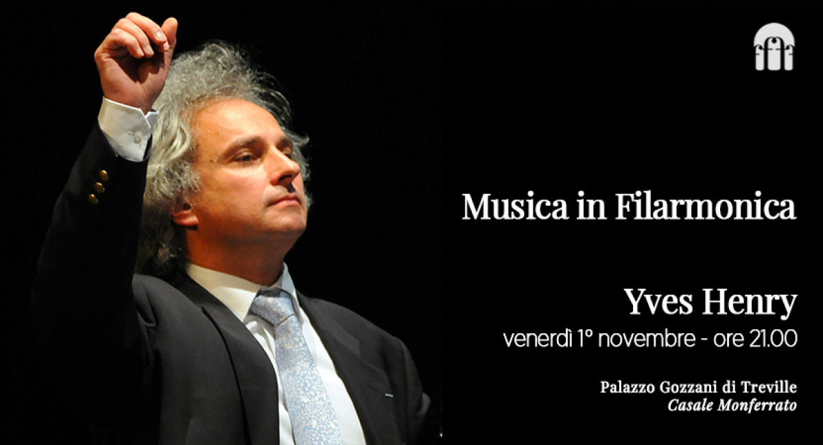 Musica in Filarmonica | Yves Henry: Ritratto di un genio