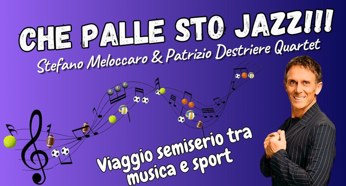 CHE PALLE STO JAZZ!