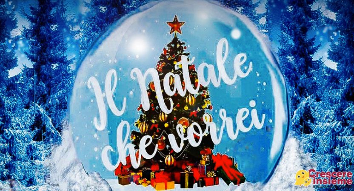 IL NATALE CHE VORREI - Dom 18/12