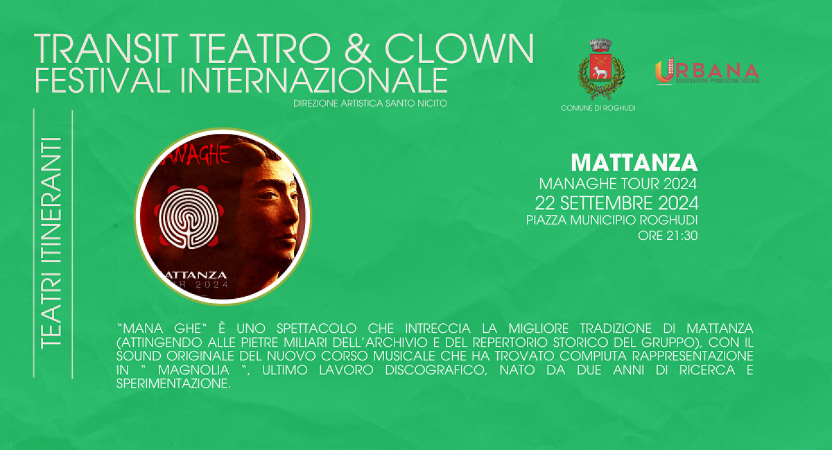 TRANSIT TEATRO & CLOWN | MATTANZA - MANA GHE TOUR 2024