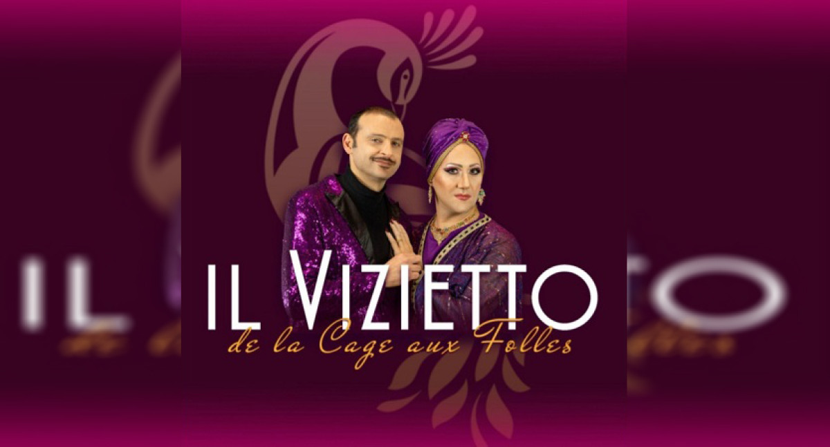 IL VIZIETTO - LA CAGE AUX FOLLES - SECONDO SPETTACOLO