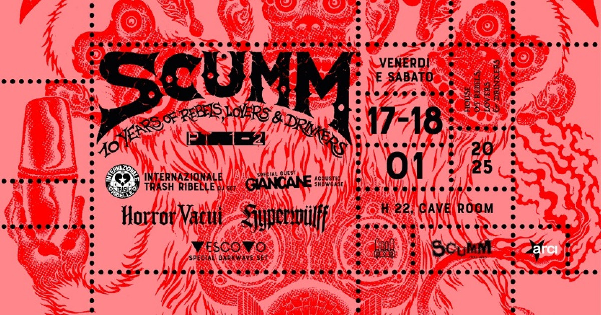 SCUMM | 10 years of rebels, lovers & drinkers | ABBONAMENTO 2gg