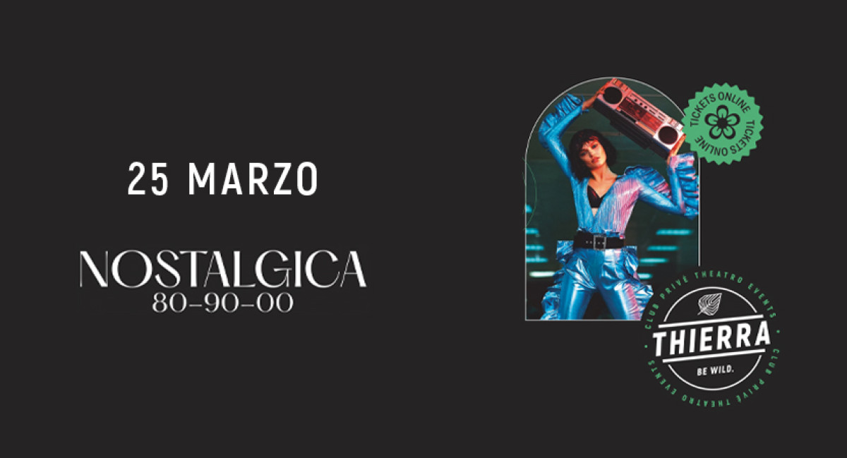 SAB 25 MAR |  NOSTALGICA 80 - 90 - 00