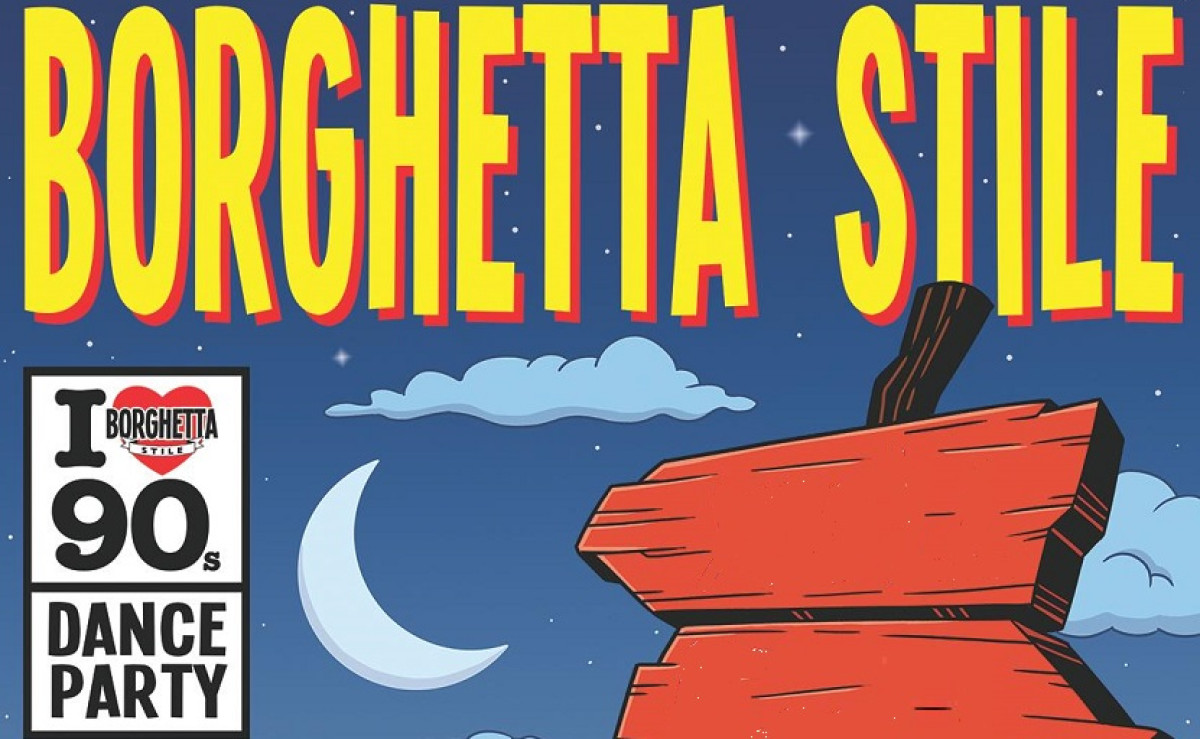 Borghetta Stile 90's Party