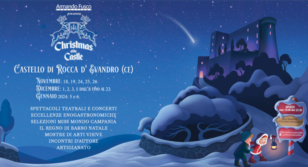 CHRISTMAS AT THE CASTLE - CASTELLO ROCCA D'EVANDRO