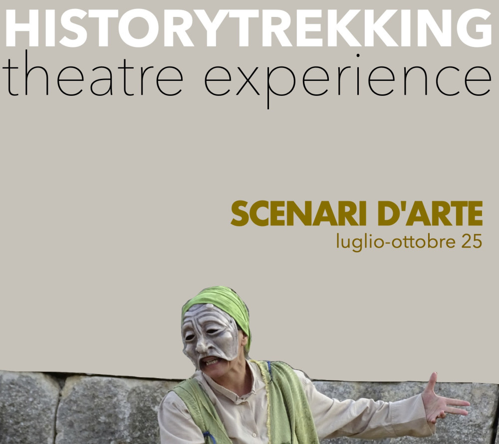 HISTORY TREKKING - ESPERIENZE TEATRALI E SPETTACOLI ITINERANTI
