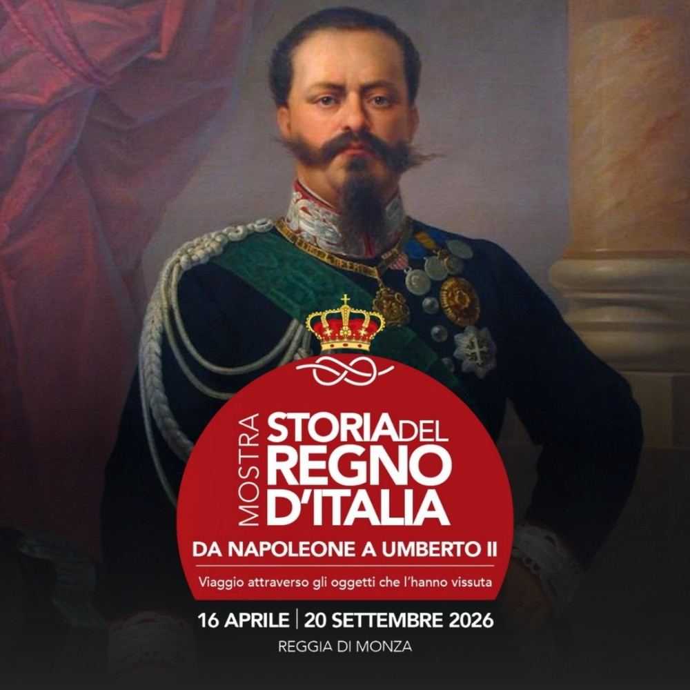 MOSTRA STORIA DEL REGNO D'ITALIA - Da Napoleone a Umberto II