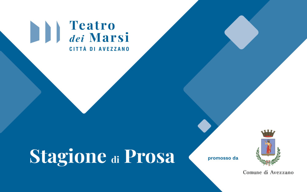 TEATRO DEI MARSI - STAGIONE PROSA 2025-26